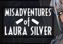 Misadventures of Laura Silver: Chapter I EN/TR Global Steam Digital Key