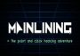 Mainlining Deluxe Edition Global Steam Digital Key