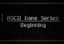 ASCII Game Series: Beginning Global Steam Digital Key