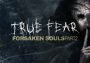 True Fear: Forsaken Souls - Part 2 Global Steam Digital Key