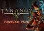 Tyranny - Portrait Pack DLC EN/DE/FR/PL/RU Global Steam Digital Key
