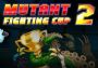 Mutant Fighting Cup 2 Global Steam Digital Key