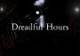 Dreadful Hours EN Global Steam Digital Key