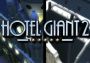 Hotel Giant 2 EN/DE/FR/IT/PL/RU/ES Global Steam Digital Key