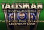 Talisman: The Sacred Pool Expansion - Legendary Deck DLC Global Steam Digital Key