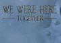 We Were Here Together Global Steam Digital Key