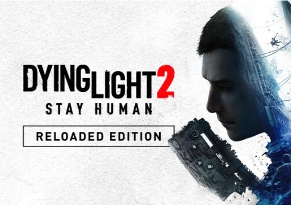 Dying Light 2: Stay Human Reloaded Edition EU Xbox One/Series Digital Key