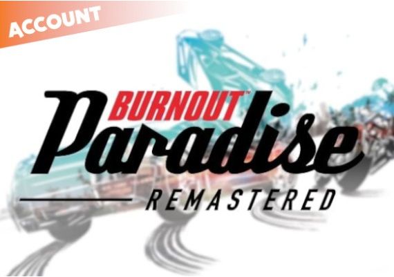 Burnout Paradise - Remastered - EA App Account EN Global EA App Digital Key