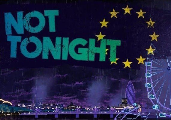 Not Tonight EN/FR/ZH/ES EU Steam Digital Key