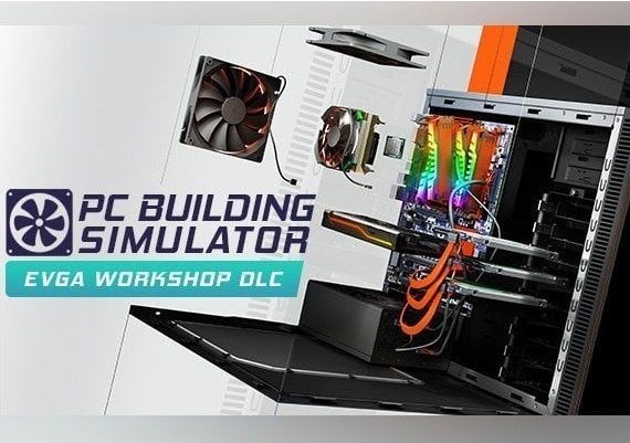 PC Building Simulator: EVGA Workshop DLC EU Steam Digital Key
