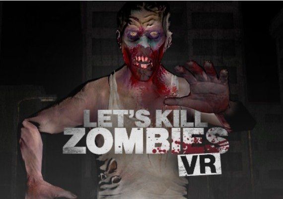 Let's Kill Zombies VR EN Global Steam Digital Key