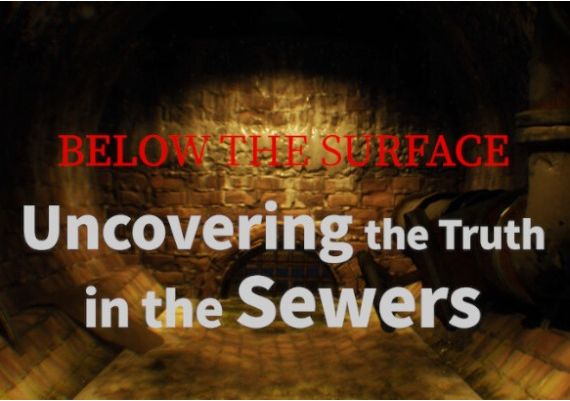 Below the Surface: Uncovering the Truth in the Sewers ZH Global Steam Digital Key