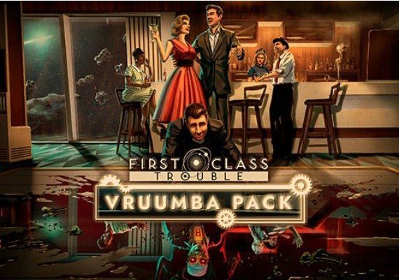 First Class Trouble - Vruumba Pack DLC EN/DE/FR/PT/ES Global Steam Digital Key