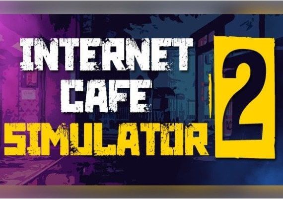 Internet Cafe Simulator 2 EU Steam Digital Key