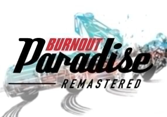 Burnout Paradise - Remastered EN Global EA App Digital Key