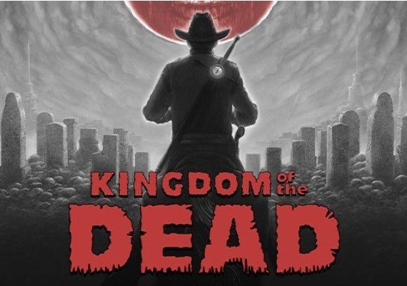 Kingdom Of The Dead EN Global Steam Digital Key