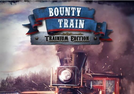 Bounty Train Trainium Edition EN/DE/FR/RU/UK Global Steam Digital Key