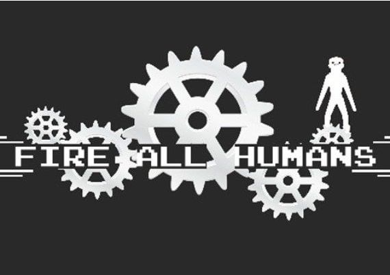 Fire All Humans EN Global Steam Digital Key