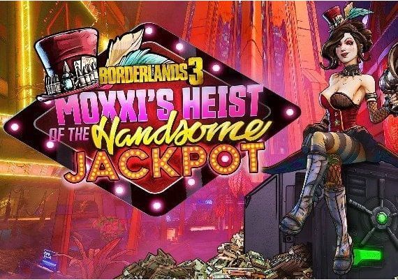 Borderlands 3: Moxxi's Heist of the Handsome Jackpot DLC EU Epic Games Digital Key