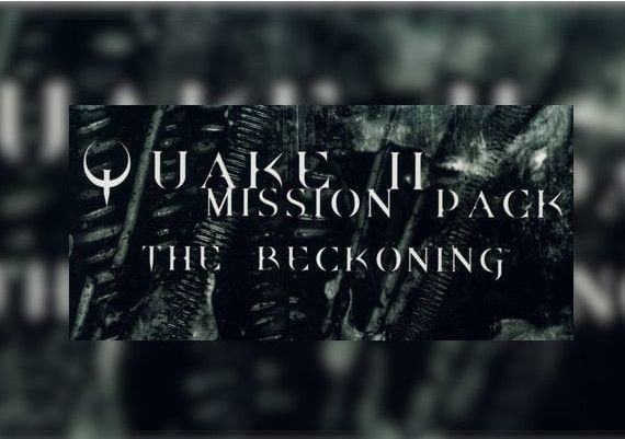 QUAKE II Mission Pack: The Reckoning EU EN Global Steam Digital Key