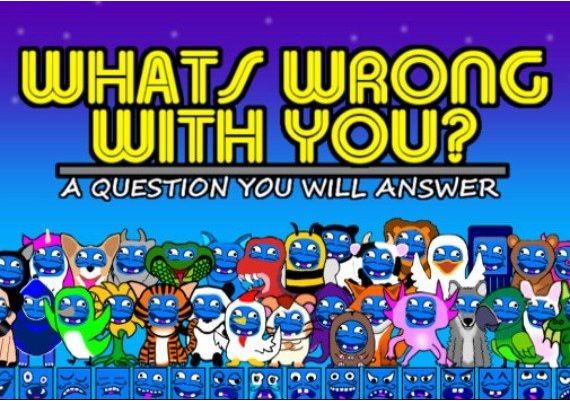 What's Wrong With You? EN/DE/FR/IT Global Steam Digital Key