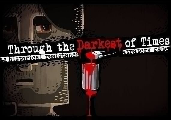 Through the Darkest of Times EN/DE/FR/JA/RU/ZH/ES EU Steam Digital Key