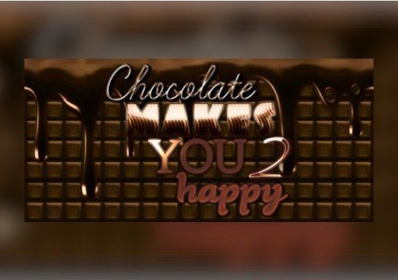Chocolate makes you happy 2 EN Global Steam Digital Key