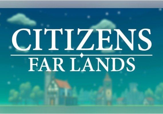 Citizens: Far Lands Global Steam Digital Key