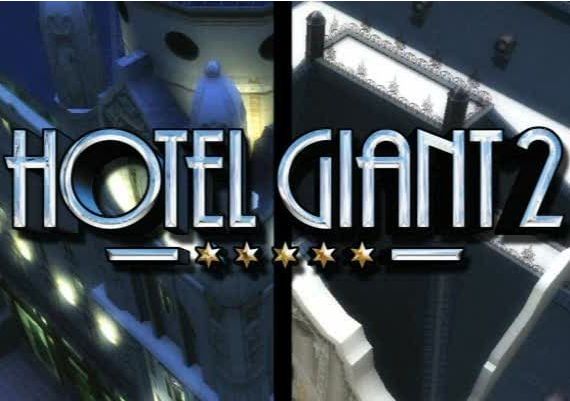 Hotel Giant 2 EN/DE/FR/IT/PL/RU/ES Global Steam Digital Key