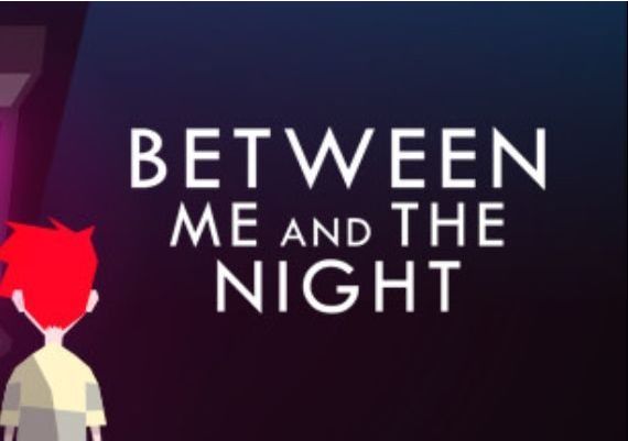 Between Me and The Night EN/DE/FR/IT/RU/ES Global Steam Digital Key