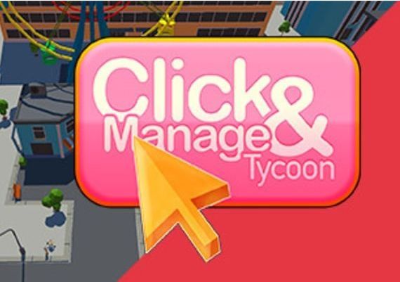 Click and Manage Tycoon EN/DE/TR Global Steam Digital Key
