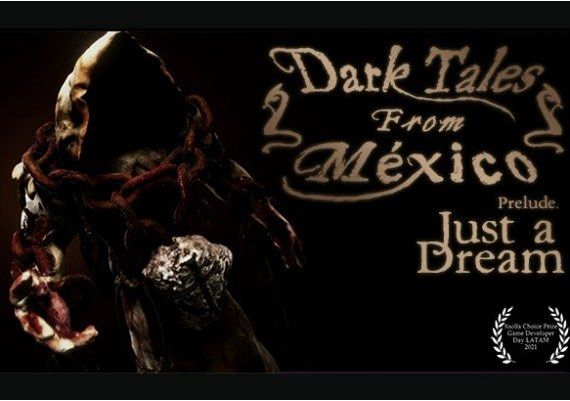 Dark Tales from México: Prelude. Just a Dream... with The Sack Man EN/ES Global Steam Digital Key